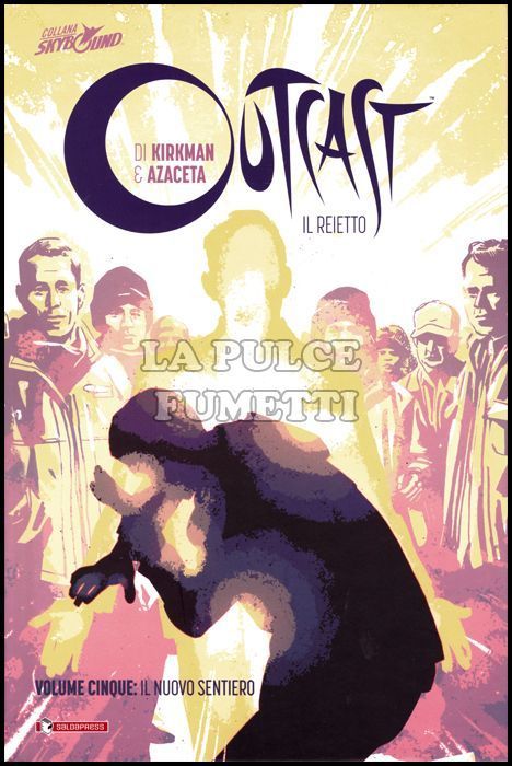 OUTCAST - IL REIETTO - VOLUME CARTONATO # 5: IL NUOVO SENTIERO